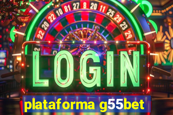 plataforma g55bet